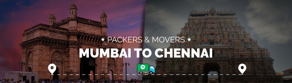 Packers and movers Mumbai to Chennai